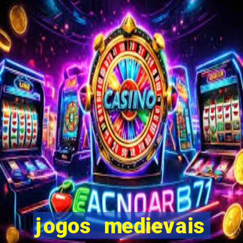 jogos medievais para celular